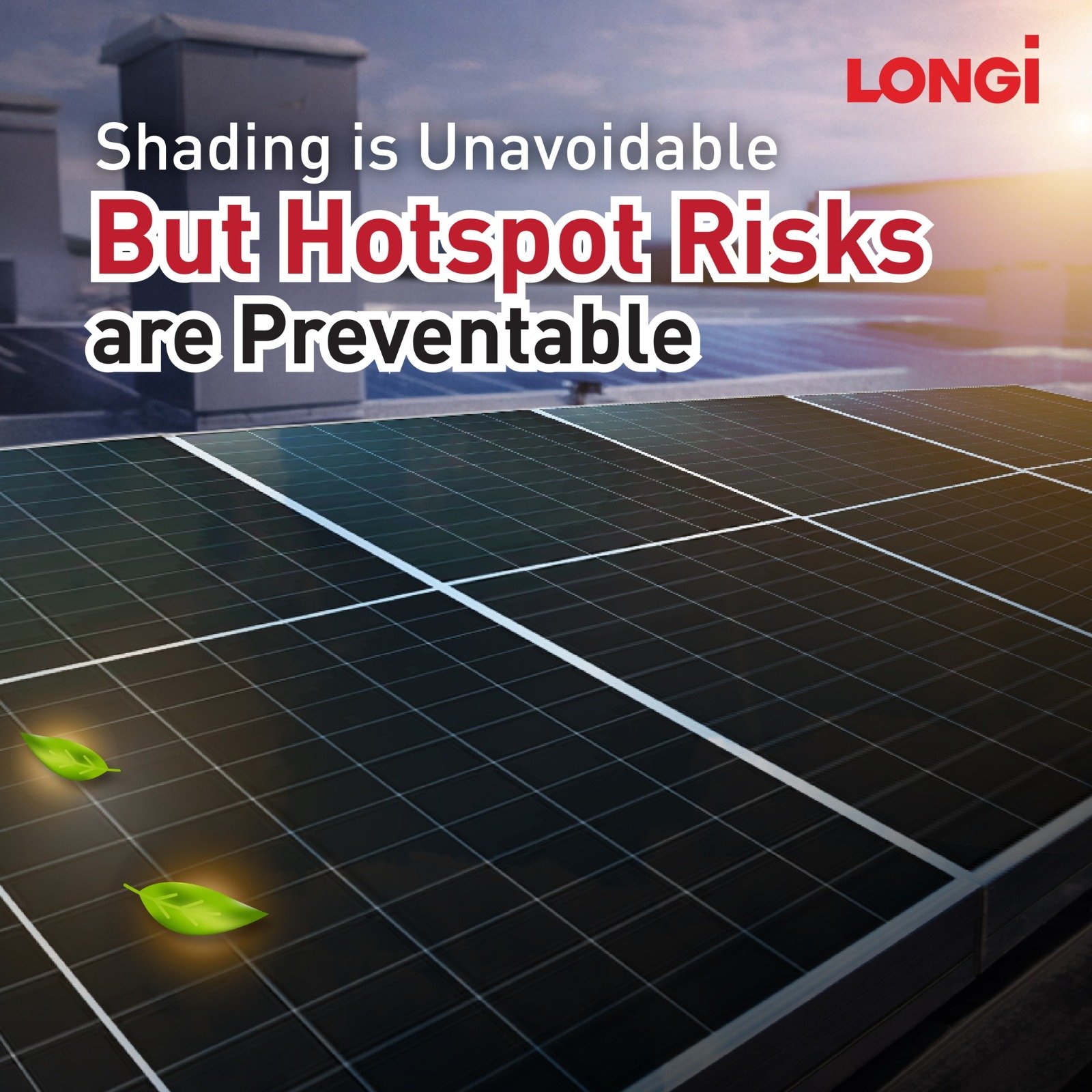 Shading is unavoidable but hotspot risks are preventable with LONGi HiMo X10